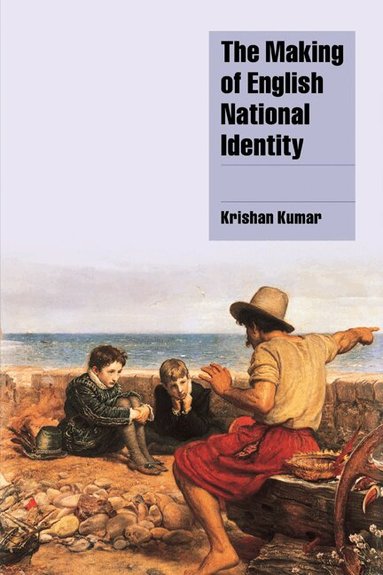 Krishan Kumar, Steven Seidman, Jeffrey C. Alexander - The Making of English National Identity, Häftad