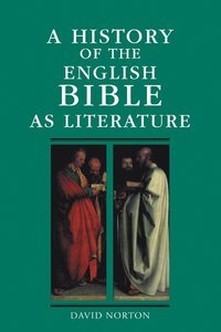 bokomslag A History of the English Bible as Literature