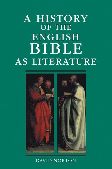 bokomslag A History of the English Bible as Literature