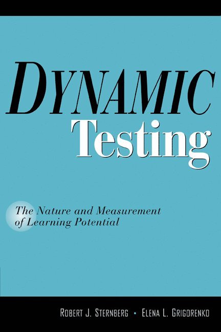Connecticut) Sternberg, Robert J. (Yale University, Connecticut) Grigorenko, Elena L. (Yale University, Robert J. Sternberg, Elena Grigorenko - Dynamic Testing, Häftad
