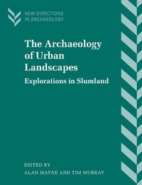 bokomslag The Archaeology of Urban Landscapes