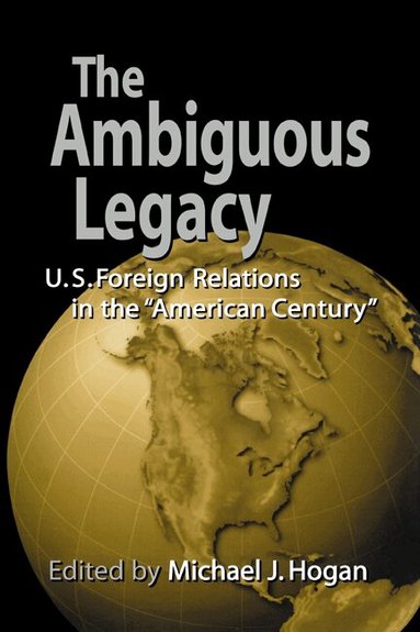 Michael J. Hogan - The Ambiguous Legacy, Häftad