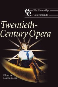 bokomslag The Cambridge Companion to Twentieth-Century Opera
