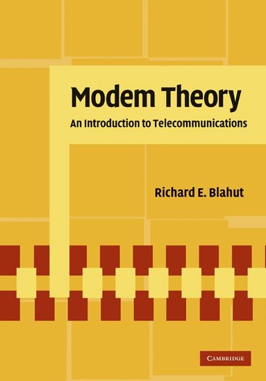 Richard E. Blahut - Modem Theory, Inbunden