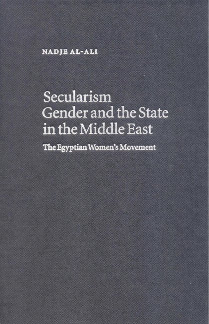 Secularism, Gender and the State in the Middle East 1