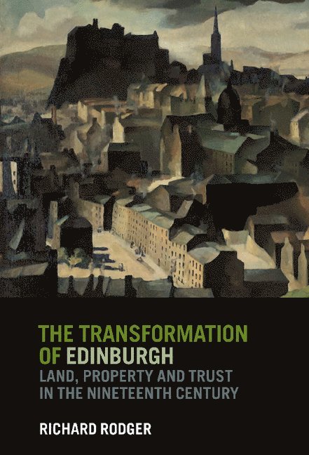 The Transformation of Edinburgh 1