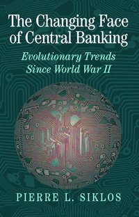bokomslag The Changing Face of Central Banking