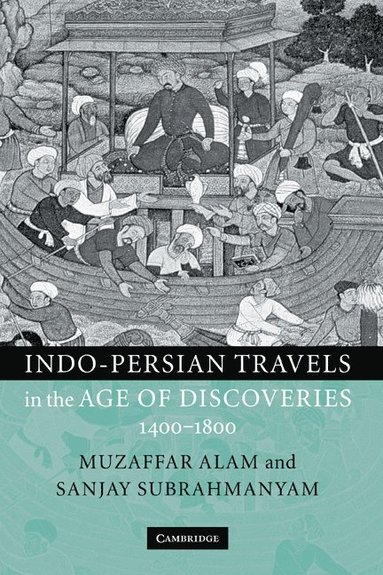 bokomslag Indo-Persian Travels in the Age of Discoveries, 1400-1800