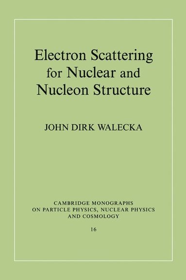 bokomslag Electron Scattering for Nuclear and Nucleon Structure