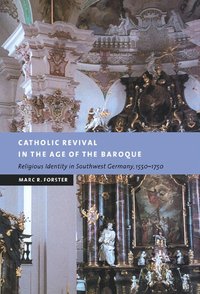 bokomslag Catholic Revival in the Age of the Baroque