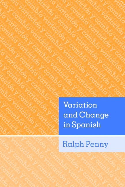 Variation and Change in Spanish 1