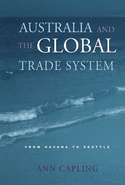 Australia and the Global Trade System 1