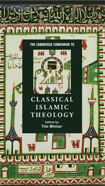 bokomslag The Cambridge Companion to Classical Islamic Theology