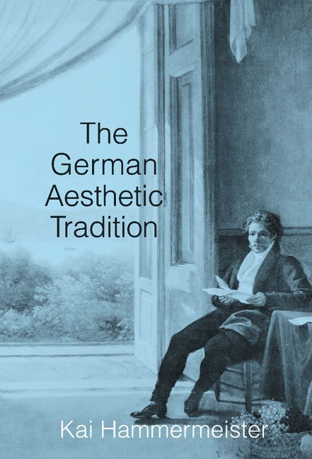 The German Aesthetic Tradition 1