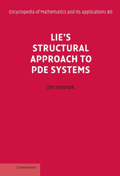 Olle Stormark, G. -C Rota, B. Doran - Lie's Structural Approach to PDE Systems, Inbunden