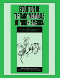 bokomslag Evolution of Tertiary Mammals of North America: Volume 2, Small Mammals, Xenarthrans, and Marine Mammals