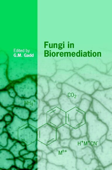 G. M. Gadd - Fungi in Bioremediation, Inbunden