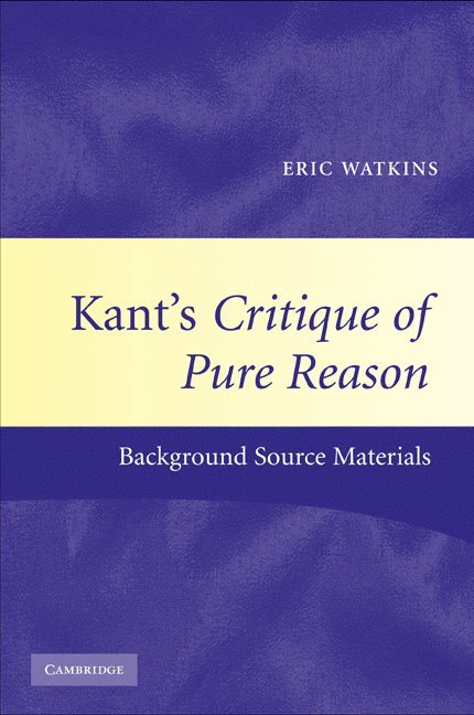 Kant's Critique of Pure Reason 1