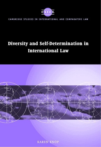 Karen Knop, James Crawford, John Bell - Diversity and Self-Determination in International Law, Inbunden
