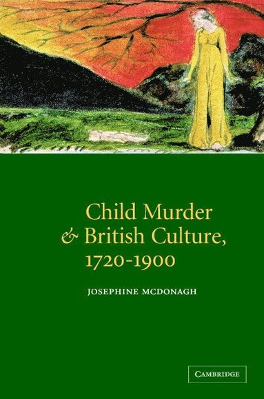 bokomslag Child Murder and British Culture, 1720 1900