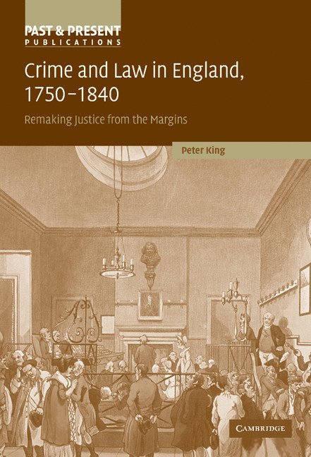 Crime and Law in England, 1750-1840 1