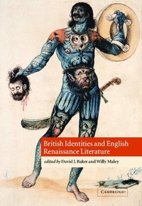 bokomslag British Identities and English Renaissance Literature