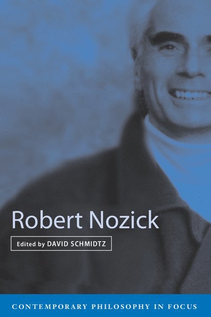 David (University of Arizona) Schmidtz, David Schmidtz - Robert Nozick, Inbunden