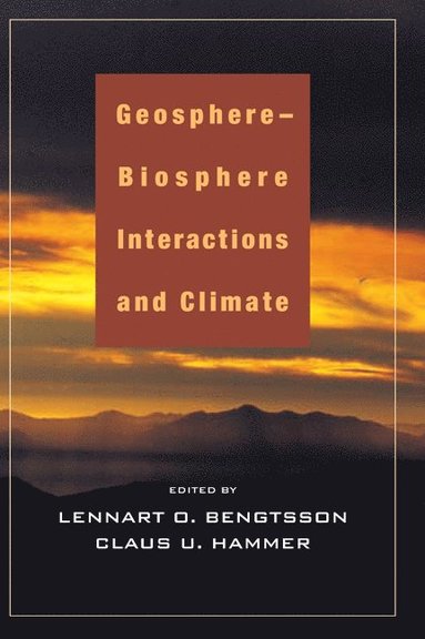 bokomslag Geosphere-Biosphere Interactions and Climate