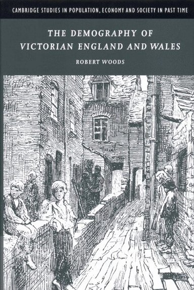 Robert Woods - The Demography of Victorian England and Wales, Inbunden