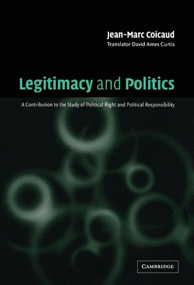 Jean-Marc Coicaud, David Ames Curtis - Legitimacy and Politics, Inbunden