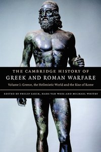 bokomslag The Cambridge History of Greek and Roman Warfare