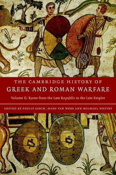 Philip Sabin, Hans van Wees, Michael Whitby - The Cambridge History of Greek and Roman Warfare, Inbunden