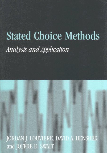Jordan J. Louviere, David A. Hensher, Joffre D. Swait - Stated Choice Methods, Inbunden