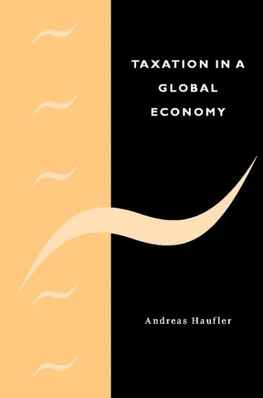 bokomslag Taxation in a Global Economy: Theory and Evidence