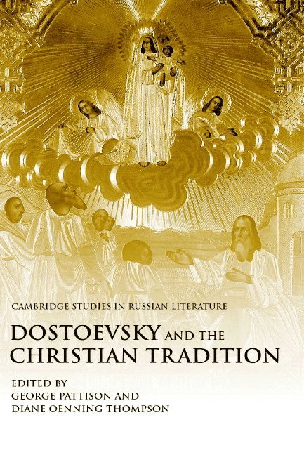 Dostoevsky and the Christian Tradition 1