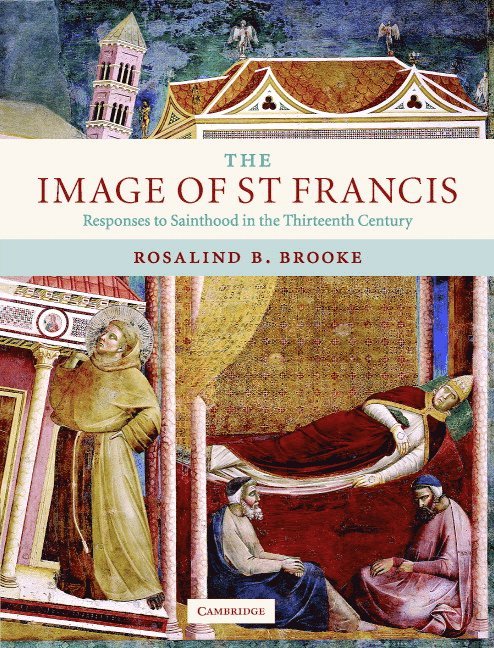 Rosalind B. Brooke - The Image of St Francis, Inbunden