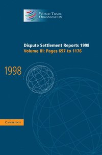 bokomslag Dispute Settlement Reports 1998: Volume 3, Pages 697-1176