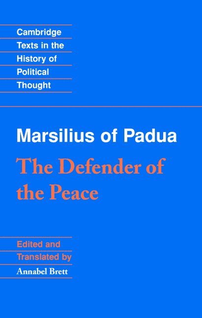 Marsilius of Padua: The Defender of the Peace 1