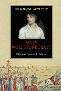 bokomslag The Cambridge Companion to Mary Wollstonecraft