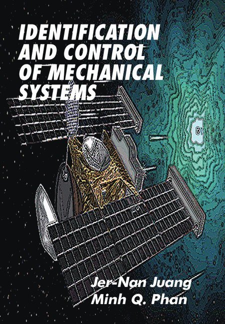 Identification and Control of Mechanical Systems 1