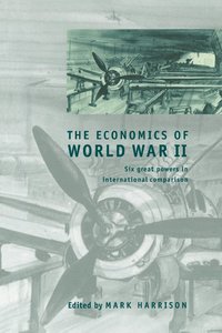 bokomslag Economics of world war ii - six great powers in international comparison