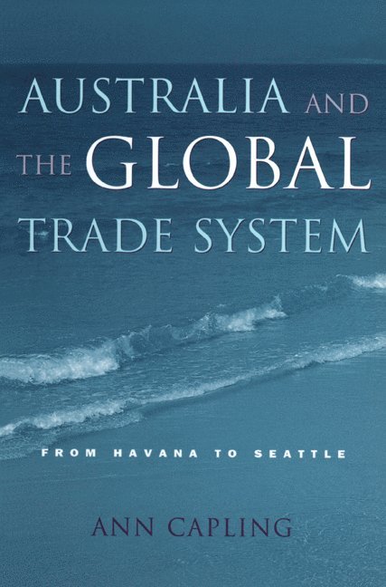 Australia and the Global Trade System 1