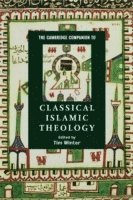 bokomslag The Cambridge Companion to Classical Islamic Theology