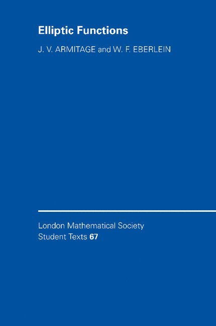 J. V. Armitage, W. F. Eberlein, J. V. (University of Durham) Armitage - Elliptic Functions, Häftad