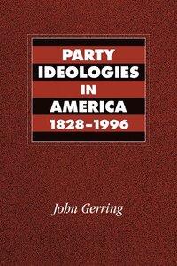 bokomslag Party Ideologies in America, 1828-1996