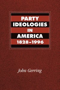 bokomslag Party Ideologies in America, 1828-1996