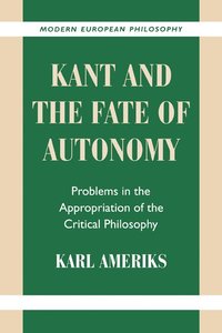 bokomslag Kant and the Fate of Autonomy