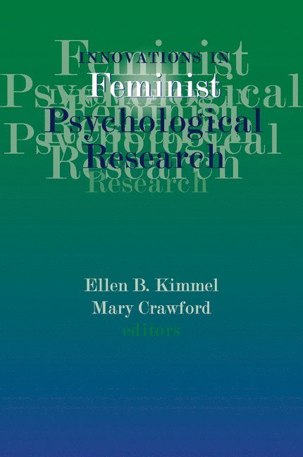 Innovations in Feminist Psychological Research 1