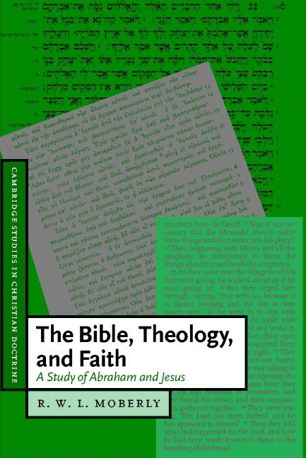 The Bible, Theology, and Faith 1