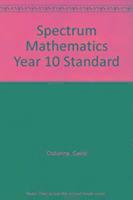 bokomslag Spectrum Mathematics Year 10 Standard